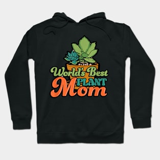 World's Best Plant Mom Hoodie